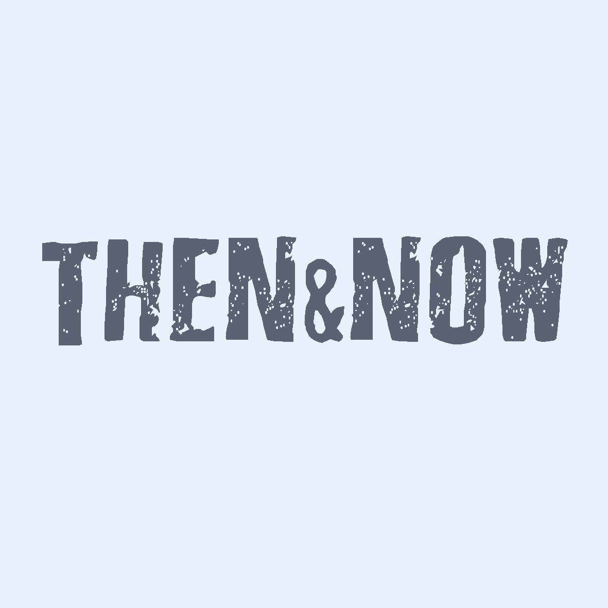 then&now